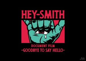 [a](DVD) HEY-SMITH Document Film - Goodbye To Say Hello - [Regular Edition]