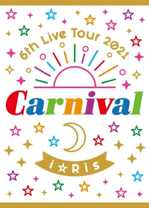 [a](DVD) iRis 6th Live Tour 2021 ~Carnival~ [First Run Limited Edition]