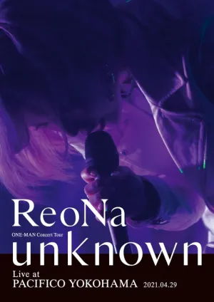 (Blu-ray) ReoNa ONE-MAN Concert Tour "unknown" Live at PACIFICO YOKOHAMA [Regular Edition]