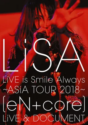 (DVD) LiSA: LiVE is Smile AlwaysASiA TOUR 2018 eN   core LiVE & DOCUMENT