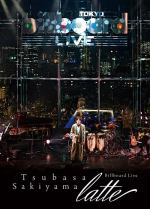 (DVD) Tsubasa Sakiyama 2nd LIVE Billboard Live ~latte~ [Regular Edition]